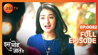 किस ने बचाया Paragi को  Iss Mod Se Jaate Hain Episode 82 Zee TV [upl. by Ruscio49]