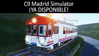 C9 Madrid Simulator  Simulador de la línea C9 de Renfe Cercanías Madrid para Roblox ¡Ya disponible [upl. by Oribel445]