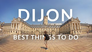 Best Things To Do in Dijon  Burgundy  France Travel Guide [upl. by Vivica515]