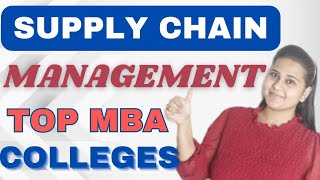 Supply Chain Management TOP MBA Colleges in India🔥 TOP BSchools for MBA in Supply Chain Management [upl. by Nisen]