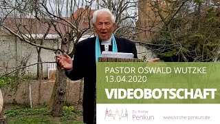 Ostermontagsbotschaft von Pastor iR Oswald Wutzke [upl. by Mercola]