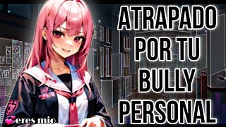 La chica bully de tu colegio te persigue ASMR y ROLEPLAY F4A Tsundere [upl. by Esteban]