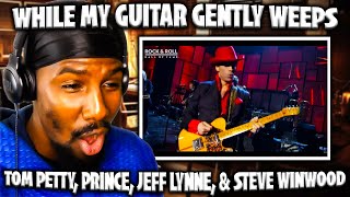 HOLY SMOKES While My Guitar Gently Weeps  Tom Petty Prince Jeff Lynne amp Steve Winwood Reaction [upl. by Avlis]