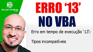 ✅13 Erro De Tipos Incompativeis no VBA [upl. by Drolyag]