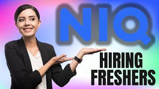 NIQ Hiring Freshers  2023 Batches amp 2024 Batches  Walk in Drive [upl. by Warfield96]