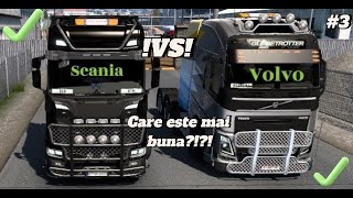 SCANIA VS VOLVO Cine castiga EURO TRUCK SIMULATOR 2 [upl. by Killoran]