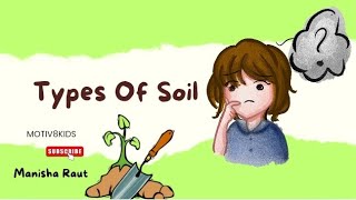 chapter 4 soil types of soil motiv8 science cbsc [upl. by Ydurt]