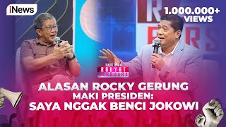 Rocky Gerung Beberkan Alasan Berani Menghina Presiden  Rakyat Bersuara 0309 [upl. by Ramoj]