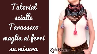 Tutorial scialle scaldacollo Tarassaco maglia ai ferri [upl. by Joerg]