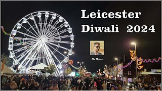 Leicester Diwali 2024 Diwali Celebrations Leicester 2024 [upl. by Lee]