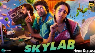 Skylab Movie Hindi Dubbed Updates  Skylab Movie Hindi Dubbed Release  Nithya Menon  Satyadev [upl. by Morrill]