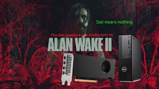 Alan Wake 2  RTX A2000 12GB  i7 13700  Dell Precision 3460 SFF [upl. by Abelard525]