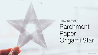 How to fold Origami FivePointed Star with Parchment Paper Traditional [upl. by Pepito]