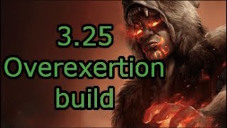 PoE 325 Overexertion Slam build Consecrated path Tectonic Slam or Groun Slam build concept [upl. by Christen]