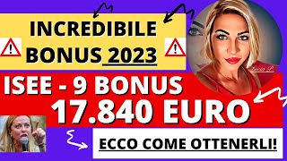 ✅ 9 BONUS ISEE 2023  😱 COME OTTENERE 17840 EURO 💰 [upl. by Idzik638]