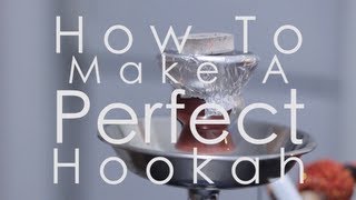 Beginners Hookah Guide How To Setup And Make A Perfect Hookah HD [upl. by Ailemrac]