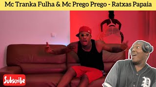 Mc Tranka Fulha x Mc Prego Prego  Ratxas Papaia Official Video 2025  REACT [upl. by Nwahsiek]