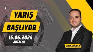 Yarış Başlıyor  15 Haziran Antalya At Yarışı Tahminleri  Barış Düşmez [upl. by Rapsag529]