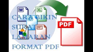 Cara Membuat Dokumen Lamaran Kerja Dengan Format PDF [upl. by Codel708]