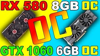 RX 580 OC VS GTX 1060 OC  OVERCLOCKED  DX12 AND DX11  Comparison [upl. by Ennylhsa]