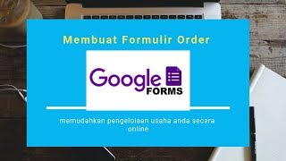 Membuat formulir order via Google form [upl. by Seravaj]