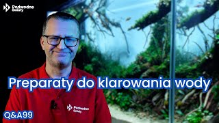 QampA99 Preparaty do klarowania wody [upl. by Eerahc]