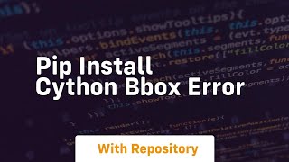 pip install cython bbox error [upl. by Enirolf]