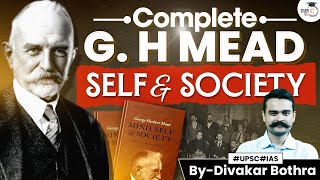 UPSC Sociology Optional Lecture  GH Mead Theory of Self and Society  StudyIQ IAS [upl. by Hnad955]