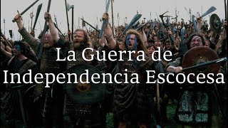 La Guerra de Independencia Escocesa 12961328 [upl. by Mauer864]