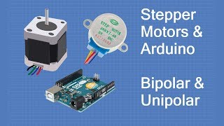 Stepper Motors with Arduino  Controlling Bipolar amp Unipolar stepper motors [upl. by Eecyac]