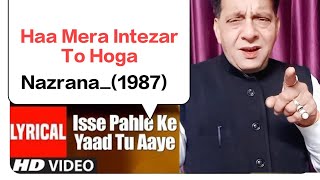 Haa Mera Intezar To Hoga l Rajesh Khanna l Kishore Kumar l BSTomarRaghunathpuri [upl. by Anwahsad]