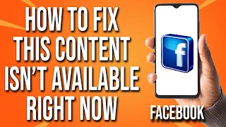 How To Fix Facebook This Content Isnt Available Right Now [upl. by Theurich]