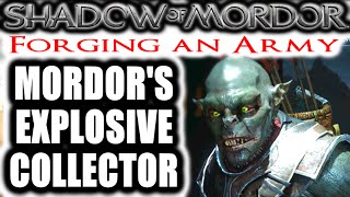 Middle Earth Shadow of Mordor Forging an Army  MORDORS EXPLOSIVE COLLECTOR [upl. by Arec]