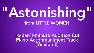 quotAstonishingquot from Little Women  16bar1minute Audition Cut Piano Accompaniment  Version 2 [upl. by Ulyram534]