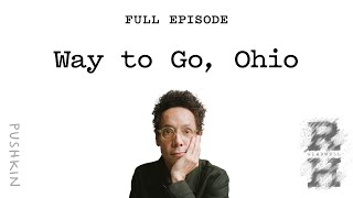 Way to Go Ohio  Revisionist History  Malcolm Gladwell [upl. by Sigismondo]