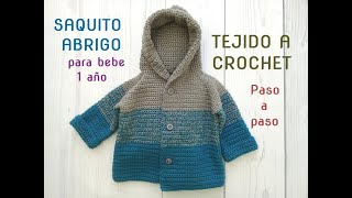 SAQUITOABRIGO TEJIDO A CROCHET PARA BEBE DE 1 AÑO [upl. by Viafore]