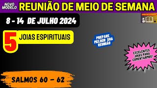 Consideração e Análise das Joias Espirituais Reunião semana 814 de julho 2024 [upl. by Ania604]