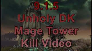 915 Unholy Death Knight Mage Tower [upl. by Erminia]