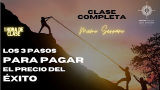 Los 3 pasos para PAGAR EL PRECIO del ÉXITO coaching MemoSerrano bobproctor worldclass money [upl. by Leagiba]