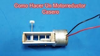 Como Hacer Un Motorreductor Casero Mecanismo Motorreductor Con Engranajes  Sagaz Perenne [upl. by Ynaitirb932]