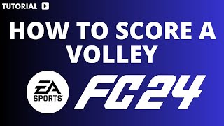 How to score a volley in FC 24 [upl. by Phylys]