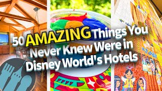 50 AMAZING Things You Never Knew Were in Disney Worlds Hotels [upl. by Mallina]