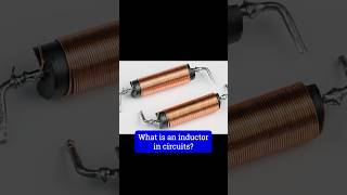 What is an inductor in circuits [upl. by Celestia493]