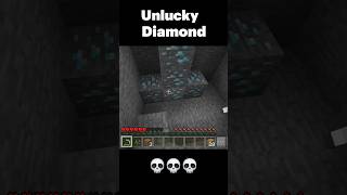 Unlucky Diamond 💀💀💀 [upl. by Hildegarde]