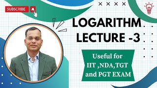 LOGARITHM II LEC3 II BASIC TO ADVANCE LEVEL LOGARITHM LAGHUGADAK [upl. by Nohsid]