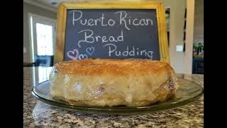 How to make Puerto Rican Bread Pudding  Budín de Pan Puertorriqueño [upl. by Ermeena121]