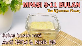 RESEP MPASI 9 BULAN TIM KENTANG TELUR  ANTI GTM PENAMBAH BERAT BADAN [upl. by Krisha677]