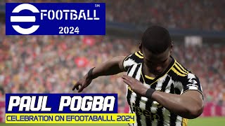 eFootball 2024  Paul Pogba Celebration  Gameplay PC [upl. by Sancha]