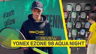 Review Yonex Ezone 98💥 La nueva Versión AQUA NIGHT es una locura😱  TennisPoint [upl. by Ahsirt]