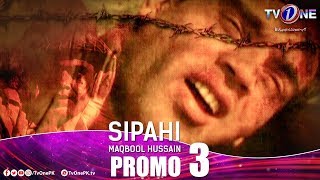 Sipahi Maqbool Hussain  A True story  Episode 3 Promo  TV One Drama [upl. by Steiner357]